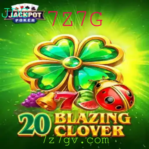 20BlazingClover: Descubra o Mundo Emocionante do Novo Jogo Tendência